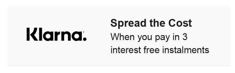 Klarna - Spread the cost over 3 interest free instalments