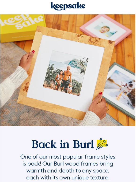 Keepsake Frames Burl wood frames are back! Milled