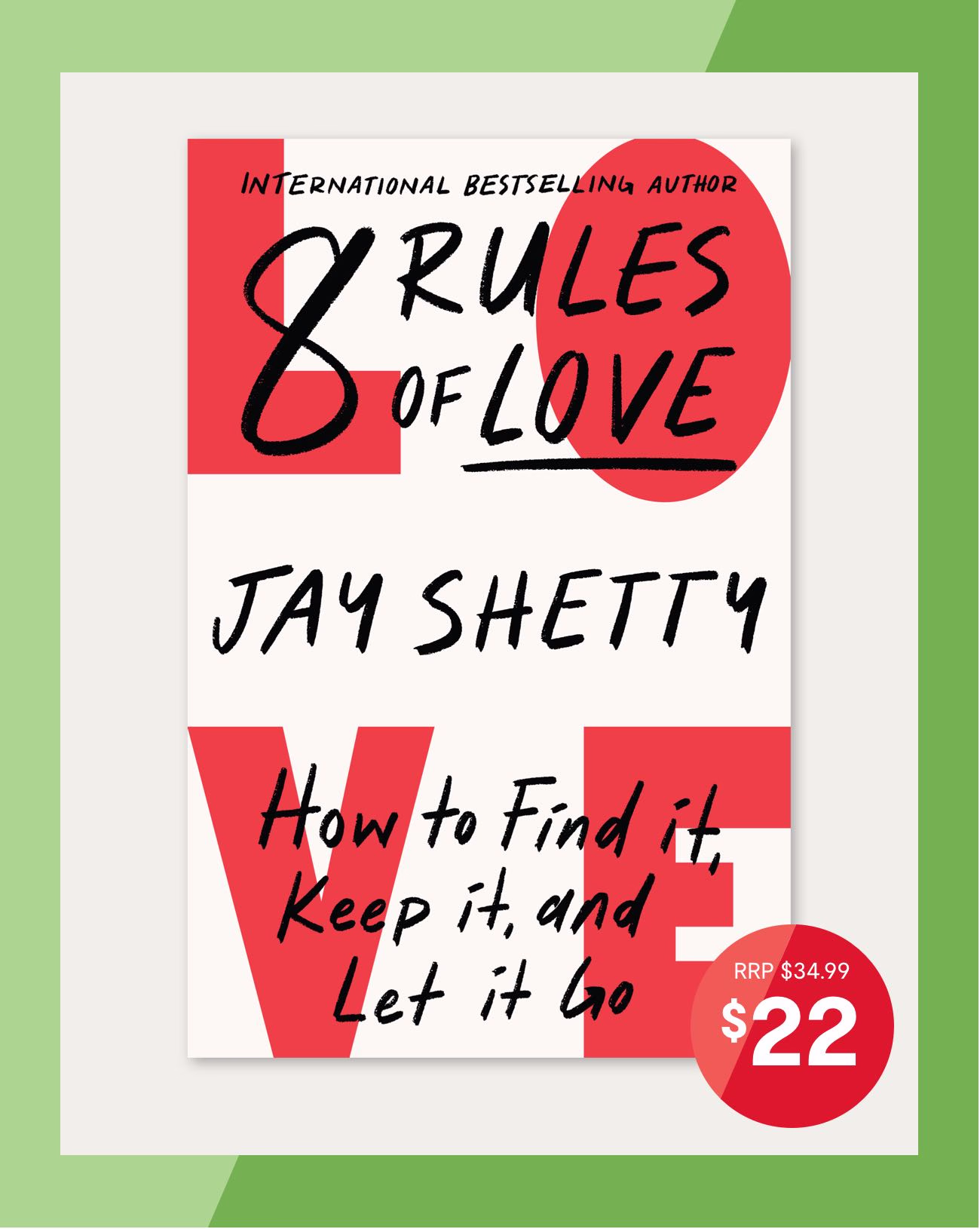8 Rules Of Love 
$22. RRP $34.99.
