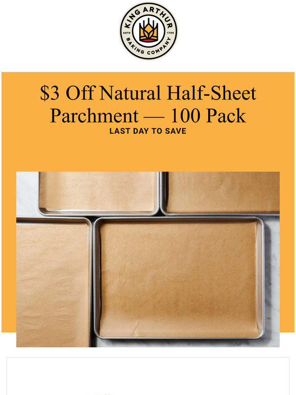 King Arthur Baking Last Chance Savings on Parchment Milled