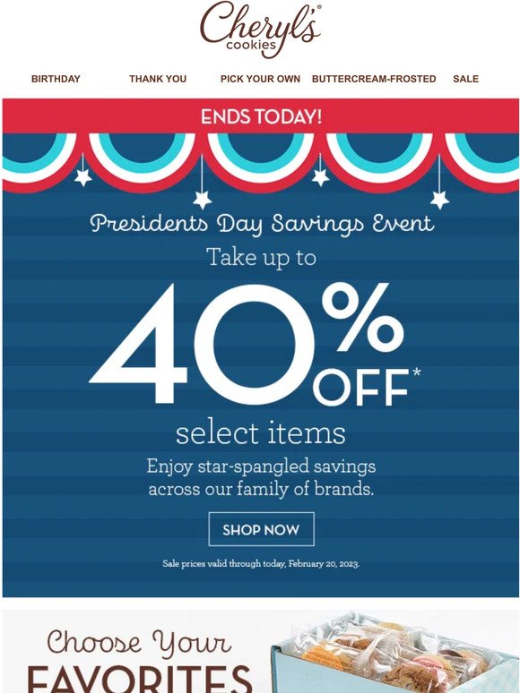LAST DAY for savings up to 40% from our family of brands.