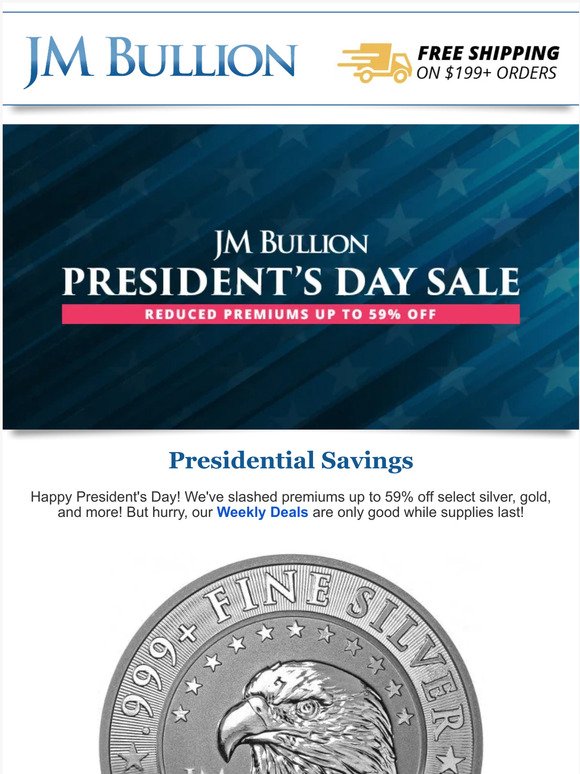 Presidential Savings on Bullion!