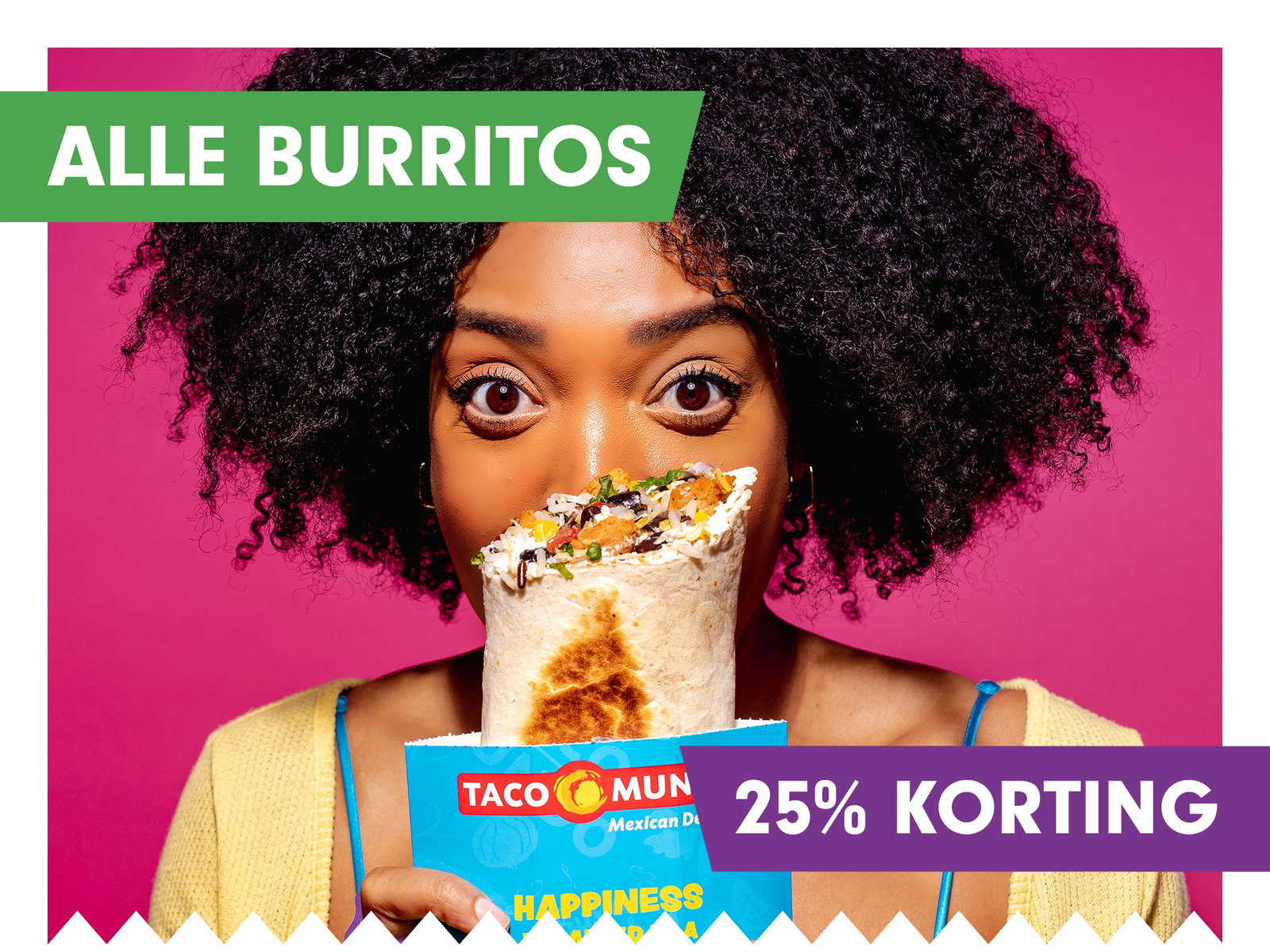 Tijdelijke deal: 25% korting op alle Burritos!