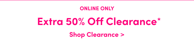 Extra 50% Off Clearance