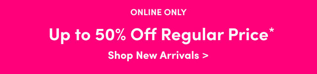 Up to 50% Off Regular Price