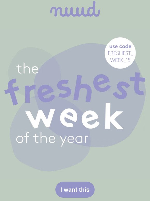 The Freshest Week of the Year!