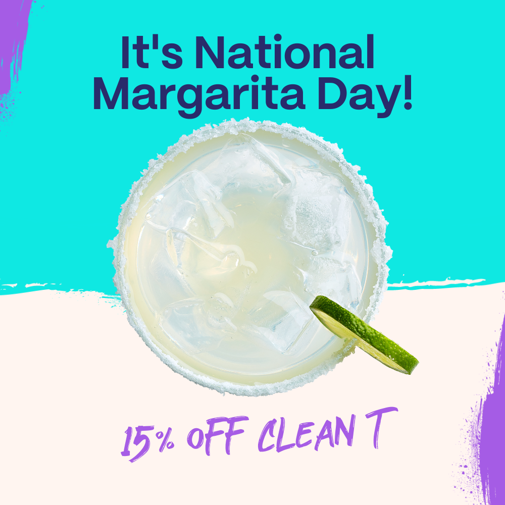 CleanCo Happy National Margarita Day🍸 15 OFF Milled