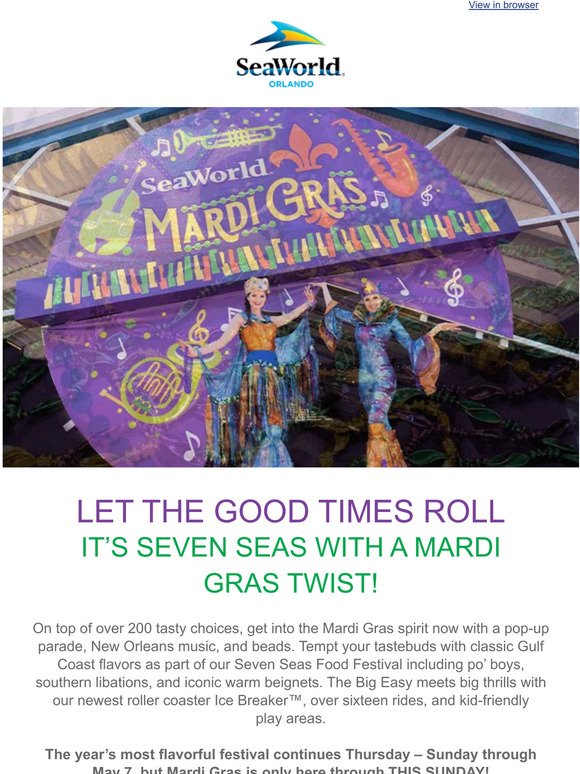 Last chance to experience Mardi Gras at SeaWorld's Seven Seas Food Festival