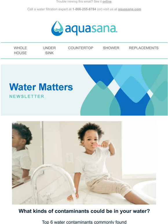 Aquasana Water Matters Contaminants in your water Milled