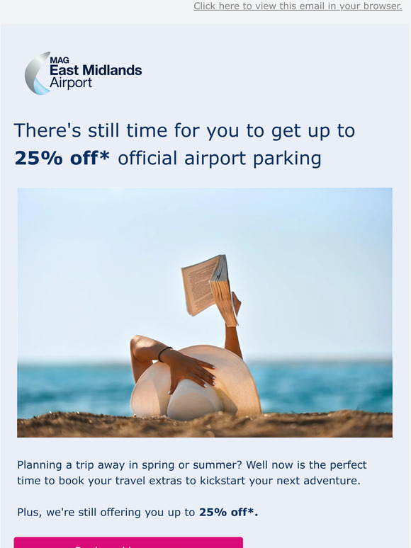 Hurry, there's still time to save up to 25%* for your next trip