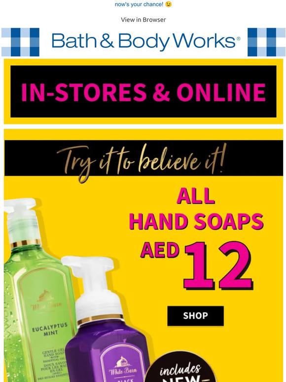 Bath & Body Works UAE AED12 HAND SOAPS. 3 DAYS ONLY?! 😳 Milled