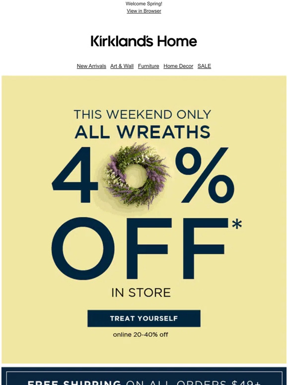 * Treat Yourself * This Weekend ONLY Wreaths 40% OFF!