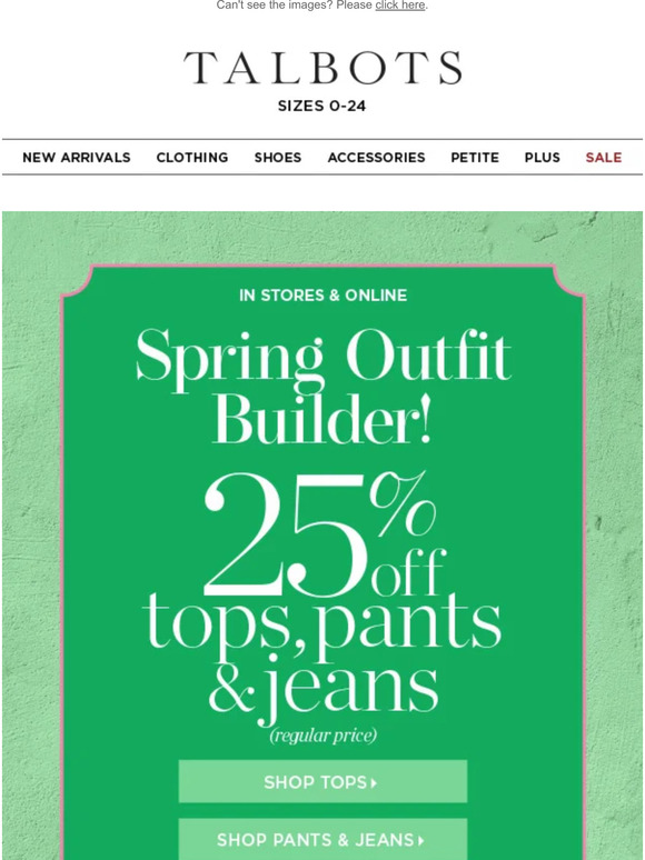 STARTS NOW! 25% off tops, pants and jeans