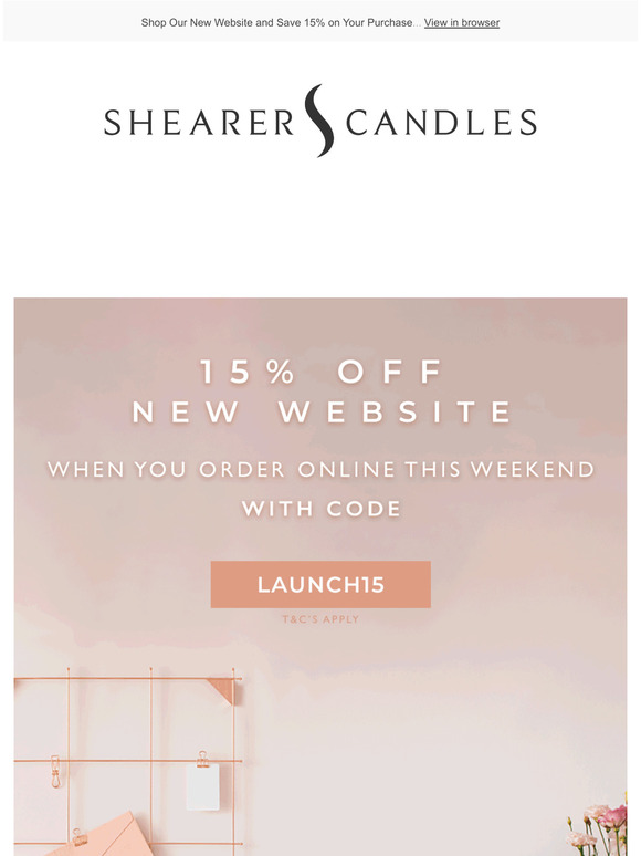 shearercandles Limited Time Offer 15 Off on Our New site Launch