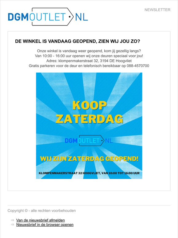 De winkel is vandaag geopend, zien wij jou zo?
