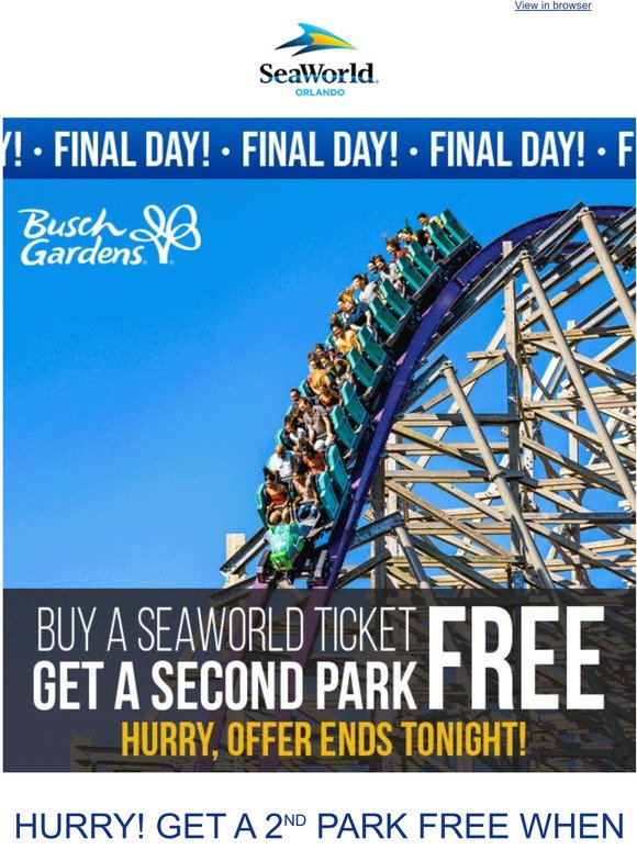❗ Final Day: Get a 2nd Park FREE With a SeaWorld Ticket Now!