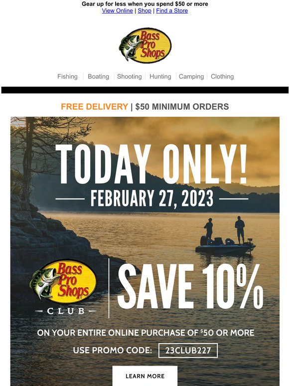 Bass Pro Shops: CLUB Members: Today Only! Get 10% OFF!