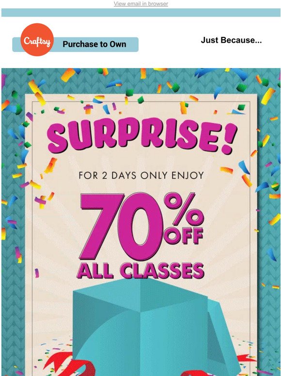 Surprise! 70% OFF all classes 😮