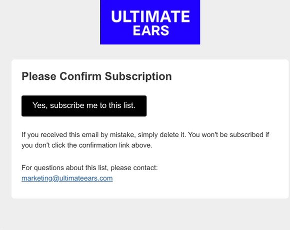 Ultimate Ears Email List: Please Confirm Subscription