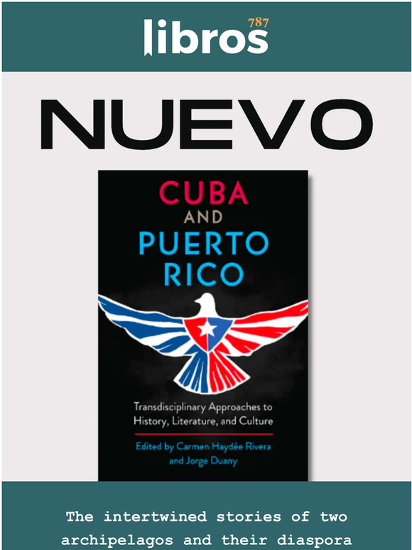Cuba and Puerto Rico: Transdisciplinary Approaches to History, Literature, and Culture