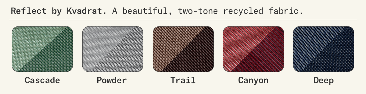 Available in Reflect by Kvadrat. A beautiful, two-toned, recycled fabric.