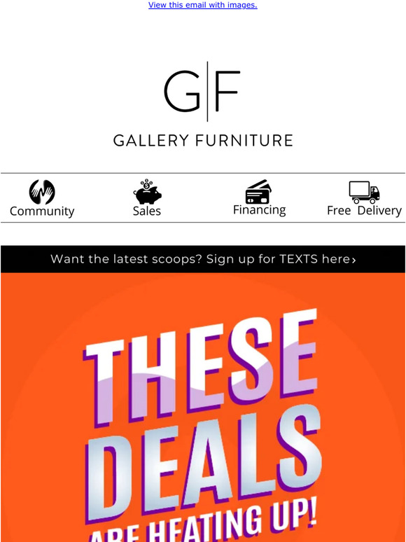 Gallery Furniture These deals are heating up! 🔥 Milled
