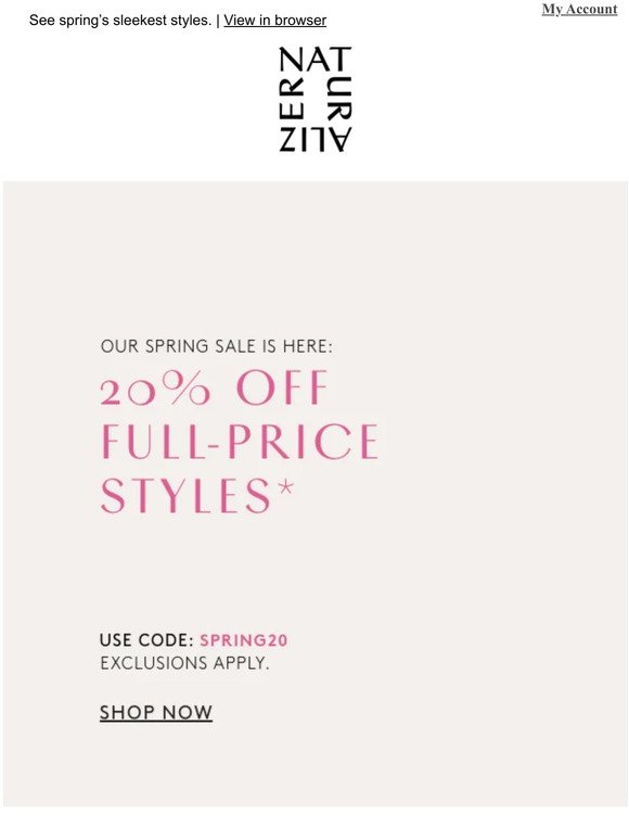 In the mood for new? Shop 20% off full-price styles