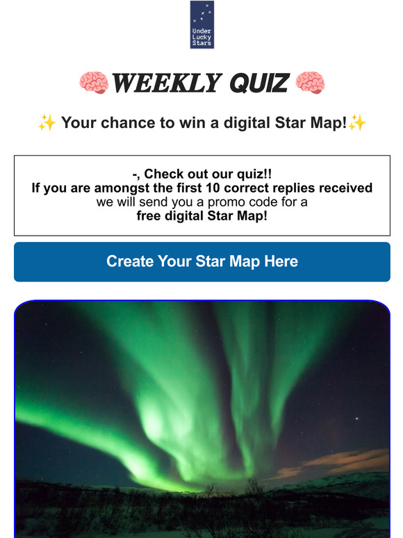 Under Lucky Stars QUIZ What causes the Northern& Southern Lights? 🤔