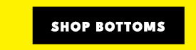 Shop Bottoms