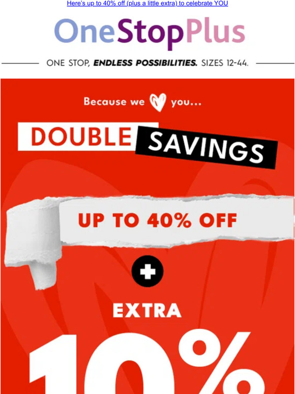 One Stop Plus To our Friend Friend, We’re sending you MAJOR savings
