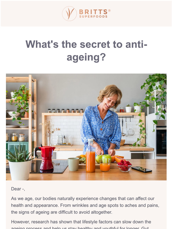What's the secret to anti- ageing?