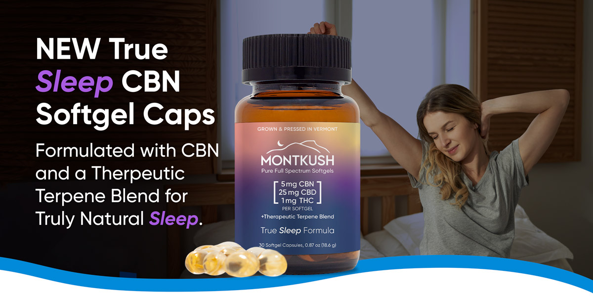 MONTKUSH CBD: Introducing our new True Sleep CBN Softgels | Milled