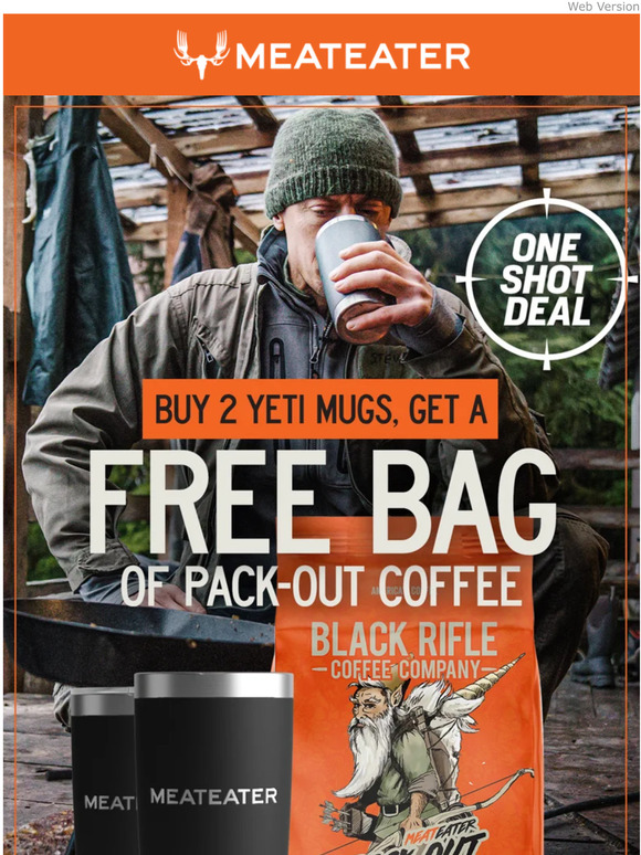 MeatEater Get a FREE bag of BRCC Coffee Milled