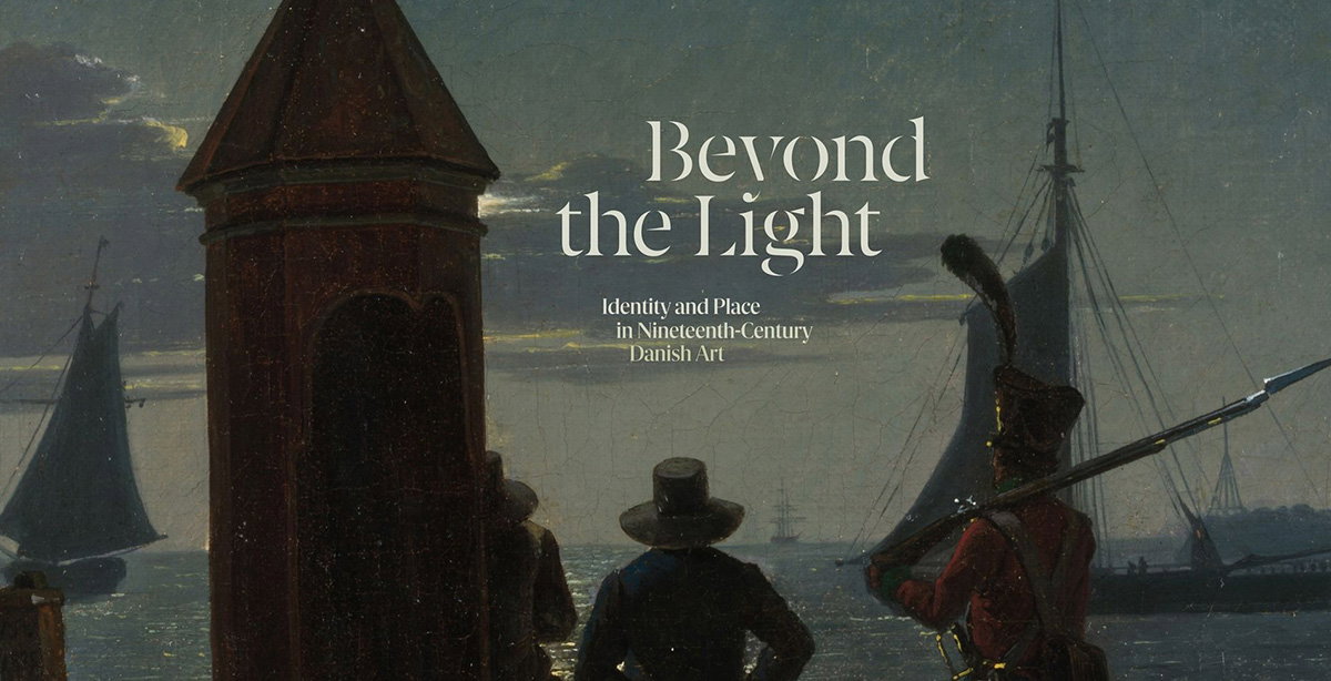 Beyond the Light: Identity and Place in Nineteenth-Century Danish Art