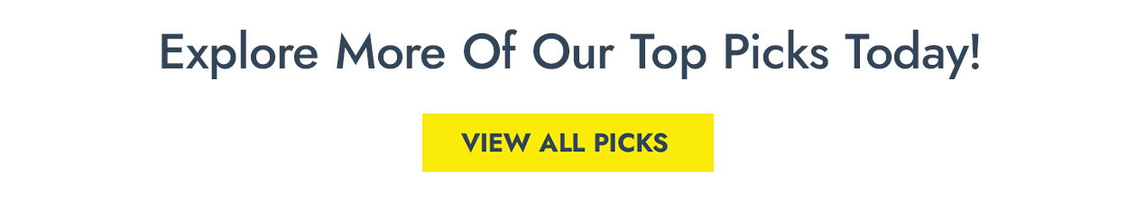 Explore More Of Our Top Picks Today!