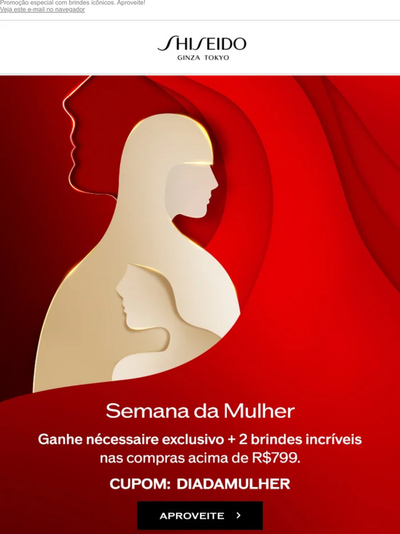 Celebre a Semana da Mulher com Shiseido.
