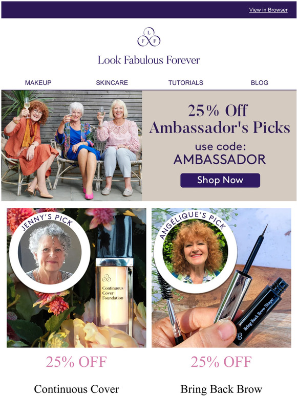 Look Fabulous Forever 25 Off Our Ambassador’s Picks Milled