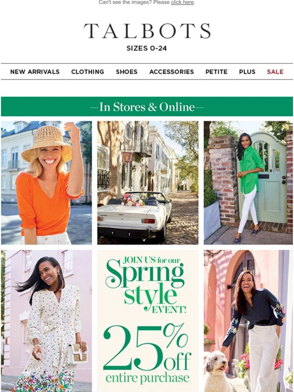 25% off entire purchase—Spring Style Event STARTS NOW!