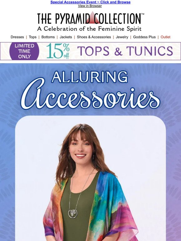 Astounding. Alluring. Accessories to Make the Outfit!