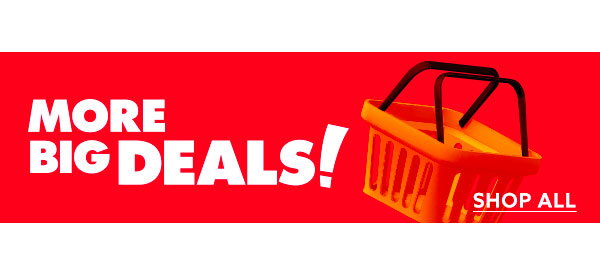 More BIG Deals