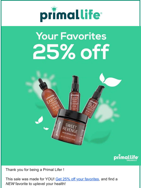 Get 25% Off Your Favorite Products !😍
