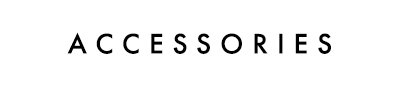 Accessories