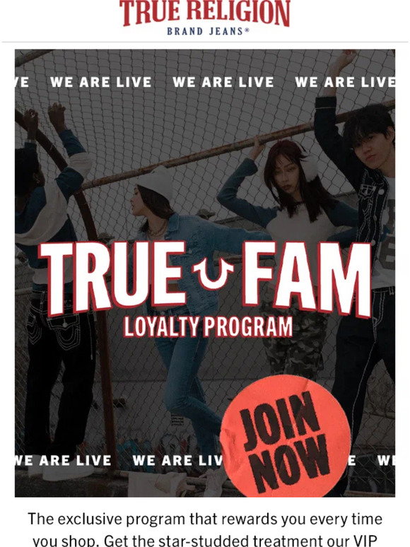 True Program True Religion: NOW LIVE: TRUE FAM LOYALTY PROGRAM 🔥 | Milled