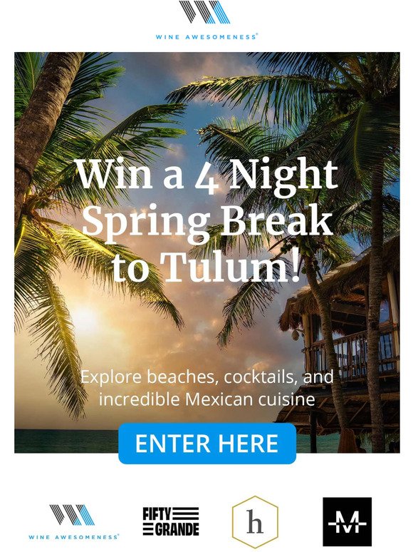 win a tulum spring break getaway...
