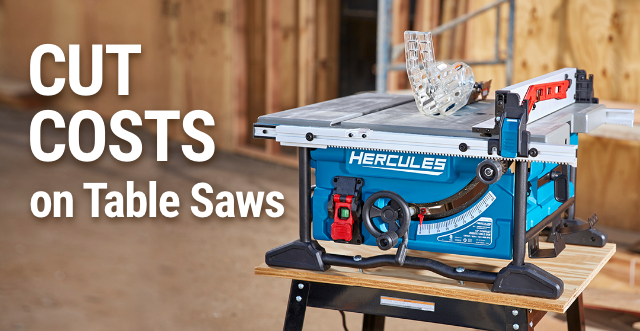 CUT COSTS on Table Saws