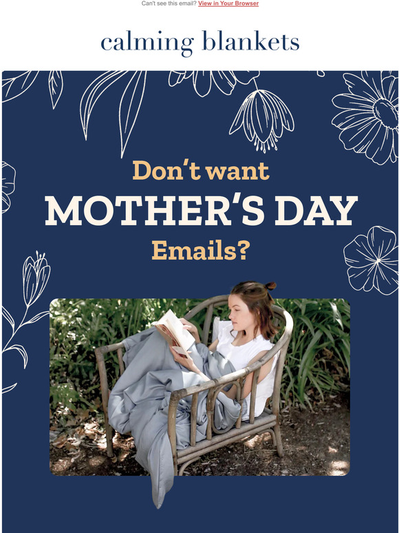 Don’t want Mother’s Day emails?