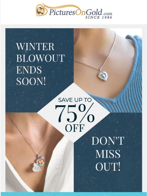 🔜 Hey, Winter Blowout Ends Soon!