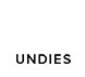 UNDIES