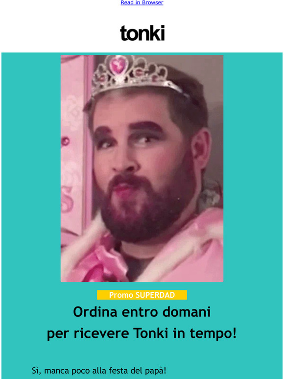 Ordina entro domani per ricevere Tonki in tempo! 🚚