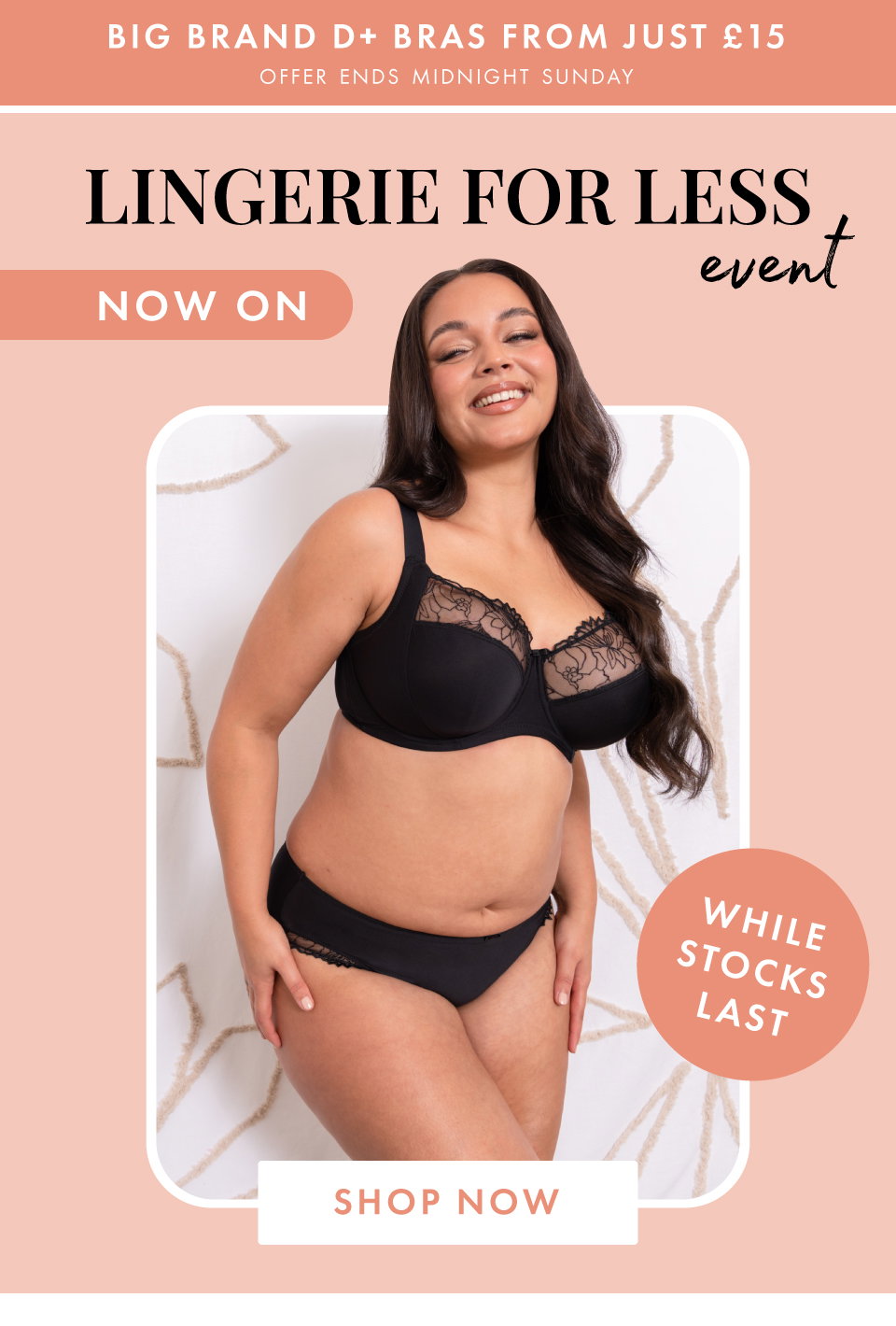 Brastop: NEW OFFER 🚨 Our Lingerie For Less event is NOW ON!
